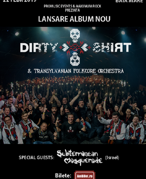 Dirty Shirt, 22 februarie 2019 la Casa Tineretului din Baia Mare