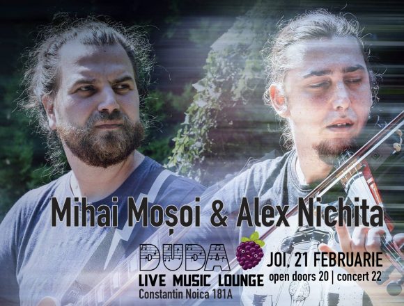 Mihai Mosoi & Alex Nichita - 21 Februarie 2019 - DuDa Live Music Lounge - Bucuresti
