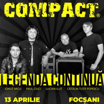 13 Aprilie, Compact - Legenda continuă! Ateneul Popular Focsani, Focsani