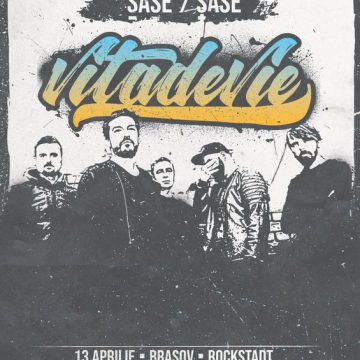 13 Aprilie, Vița de Vie – ŞaseE / Şase tour, Rockstadt, Brasov