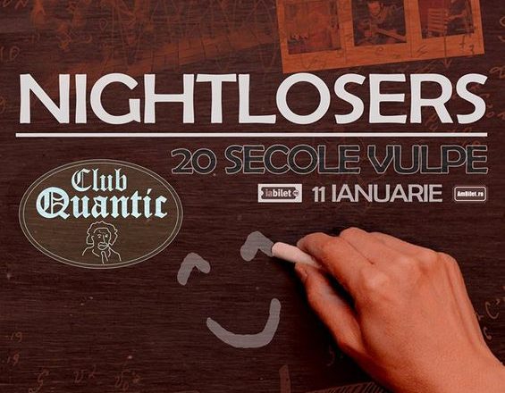 Vineri, 11 ianuarie, Nightlosers live, Quantic
